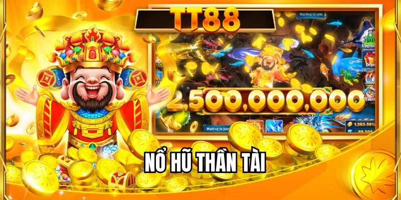 nổ hũ thần tài